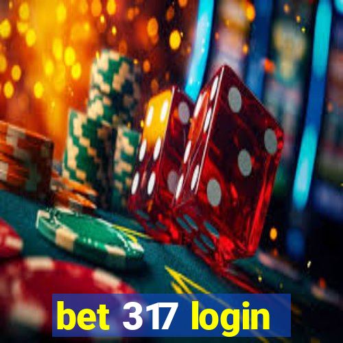 bet 317 login